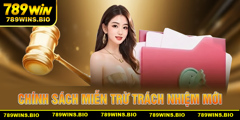 Những quy định mới trong chính sách miễn trừ trách nhiệm