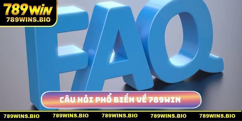 Câu hỏi phổ biến về 789win