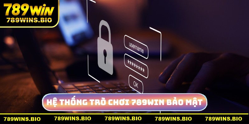 Hệ thống trò chơi 789win bảo mật